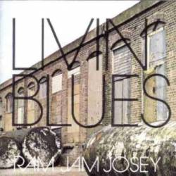 Livin' Blues : Ram Jam Josey